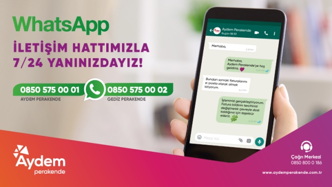  AYDEM VE GEDİZ PERAKENDE, MÜŞTERİLERİNE BİR WHATSAPP MESAJI KADAR YAKIN