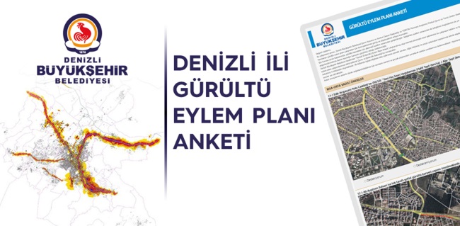 BU ANKET  DENİZLİ’NİN  GÜRÜLTÜ  EYLEM PLANI’NA YÖN VERECEK 