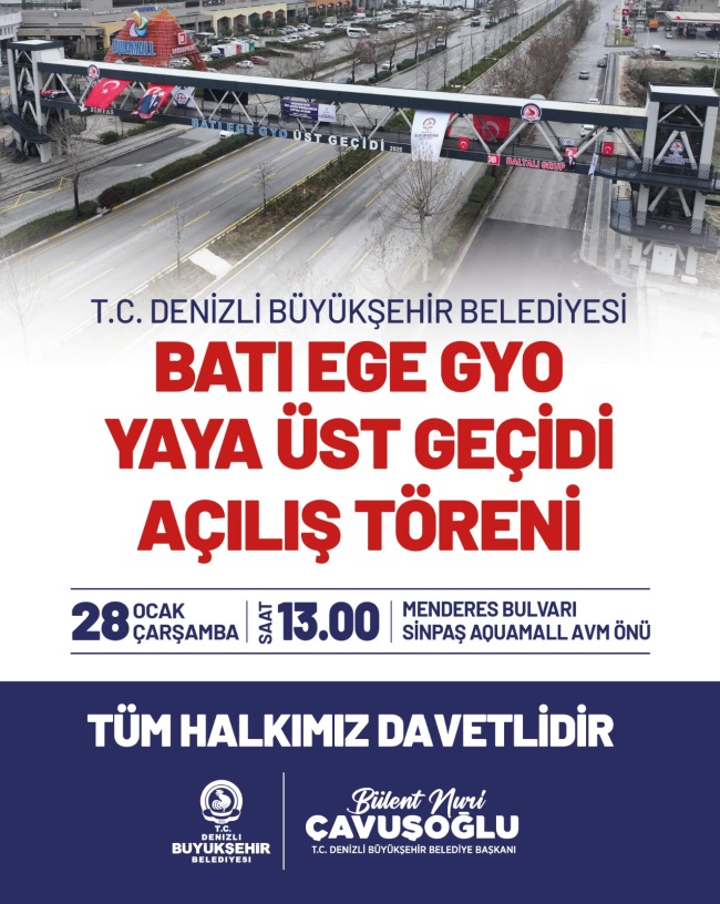  BATI EGE GYO ÜST GEÇİDİ  28 OCAK’TA HİZMETE AÇILIYOR 